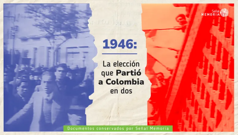 1946, la elección que partió a Colombia en dos