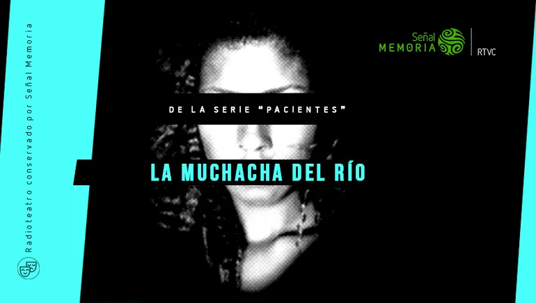  radioteatro de la serie “Pacientes”