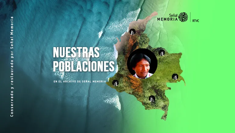 Nuestras poblaciones en el archivo de Señal Memoria