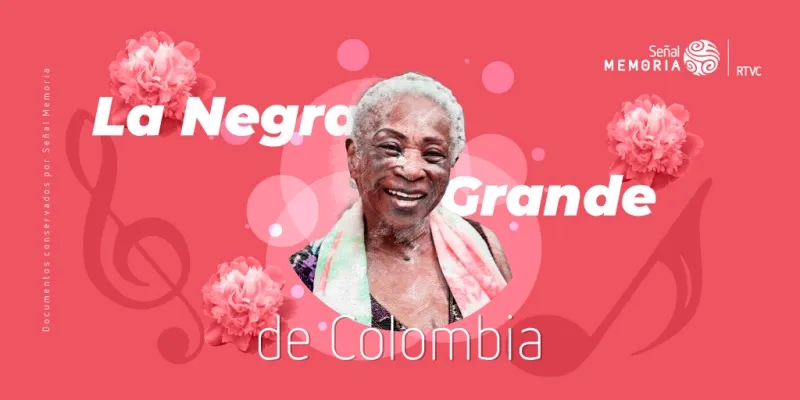 La Negra Grande de Colombia