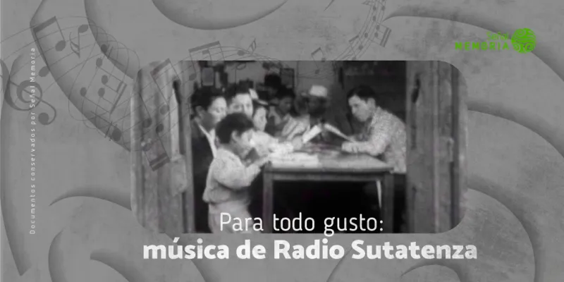 Para todo gusto: música de Radio Sutatenza