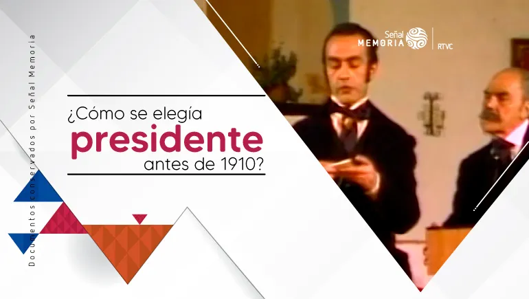  ¿Cómo se elegía presidente antes de 1910