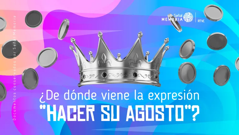 ¿De dónde viene la expresión “hacer su agosto”?