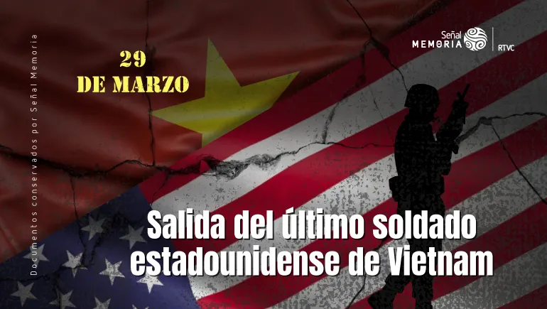 Salida del último soldado estadounidense de Vietnam