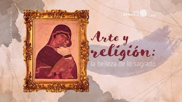 Arte y religión: la belleza de lo sagrado