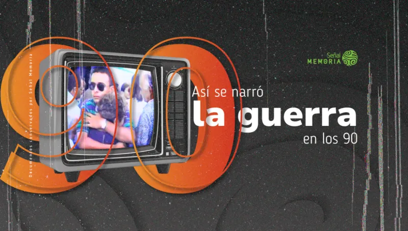 Así se narró la guerra en los 90arró la guerra en los 90