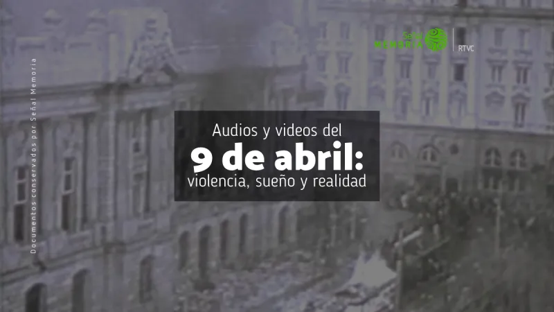 Audios y videos del 9 de abril: violencia, sueño y realidad