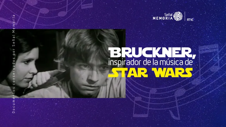 Bruckner, el inspirador de la música de Star Wars