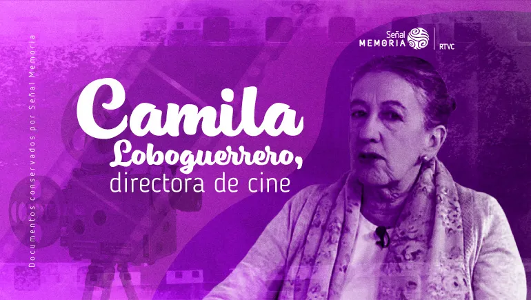 Camila Loboguerrero, directora de cine