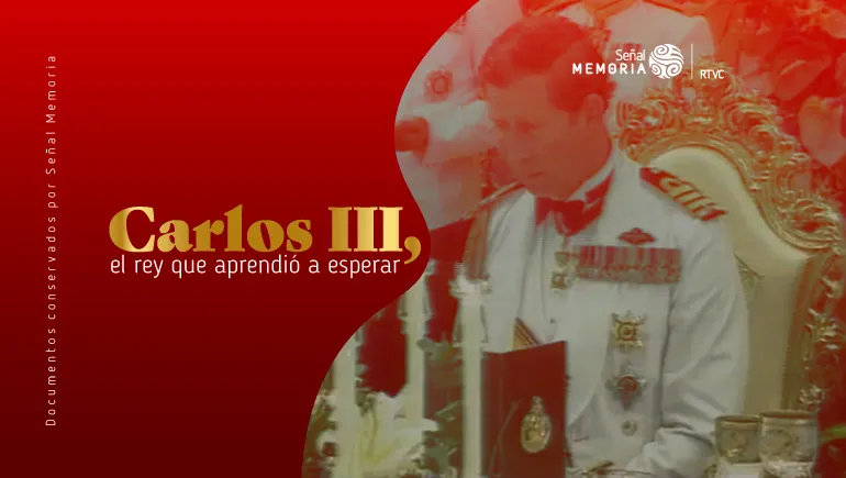 Carlos III, el rey que aprendió a esperar