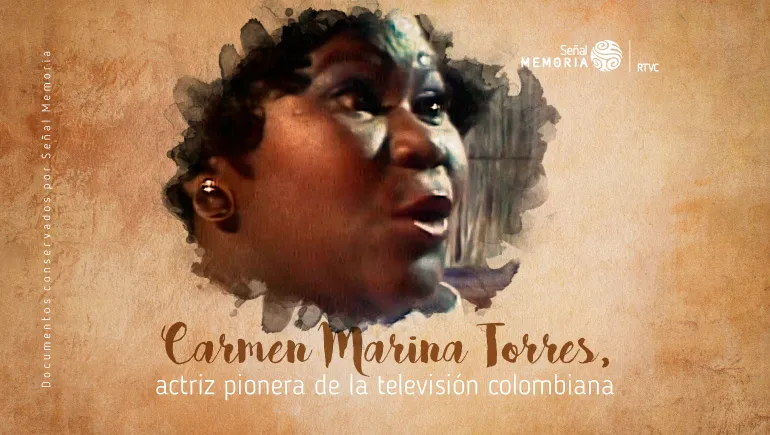 Carmen Marina Torres, actriz pionera de la televisión colombiana