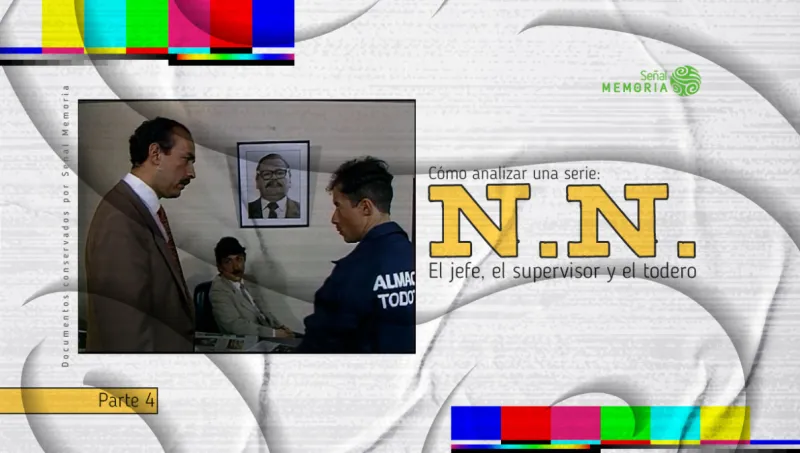 Cómo analizar una serie: N.N.  Parte 4. El jefe, el supervisor y el todero