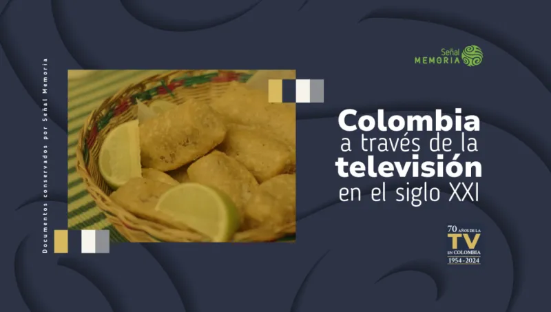 Colombia a través de la televisión en el siglo XXI
