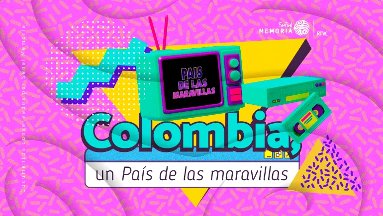 Colombia, un País de las maravillas