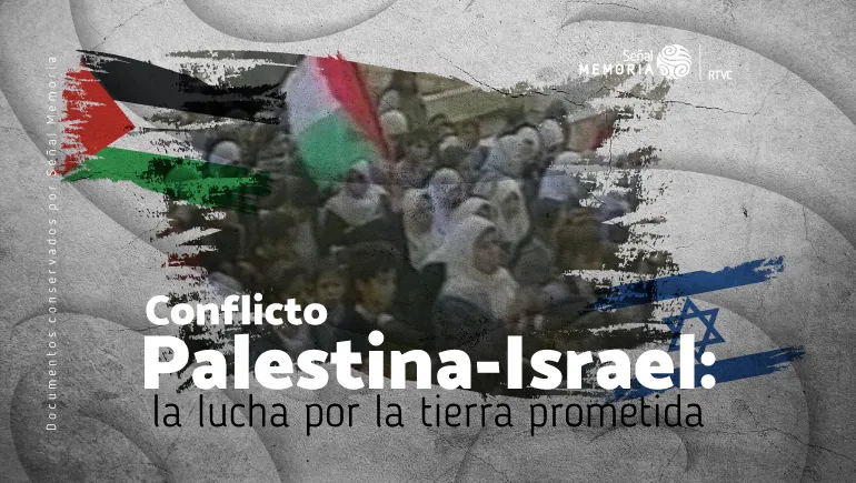 Conflicto Palestina-Israel: la lucha por la tierra prometida