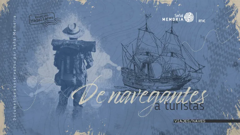 De navegantes a turistas