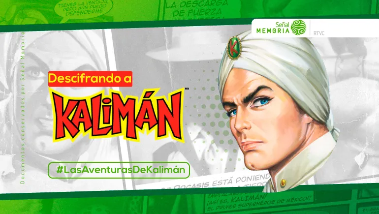 Segunda temporada de Kalimán en Radio Nacional y RTVC Play