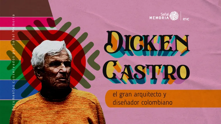 Dicken Castro el gran arquitecto y diseñador colombiano