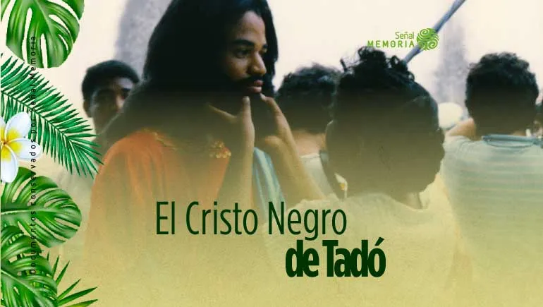 El Cristo Negro de Tadó 