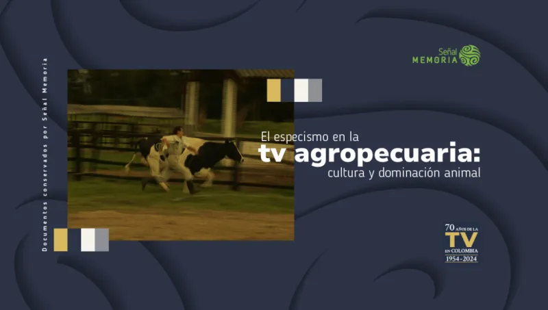 El especismo en la TV agropecuaria: cultura y dominación animal