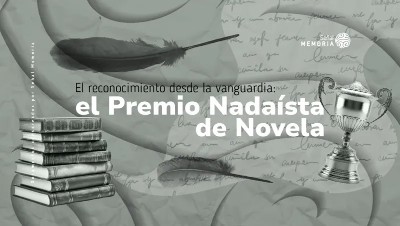 El reconocimiento desde la vanguardia: el Premio Nadaísta de Novela