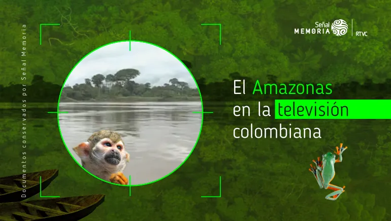 El Amazonas en la televisión colombiana