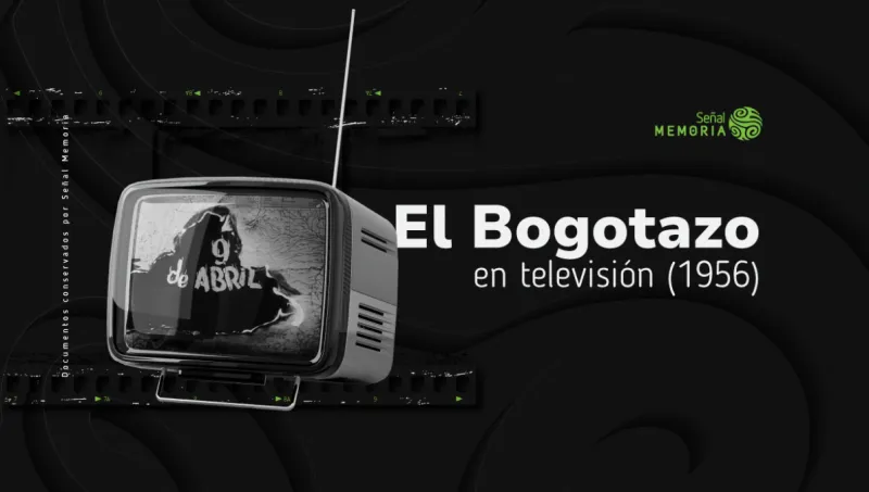 El Bogotazo en televisión (1956)