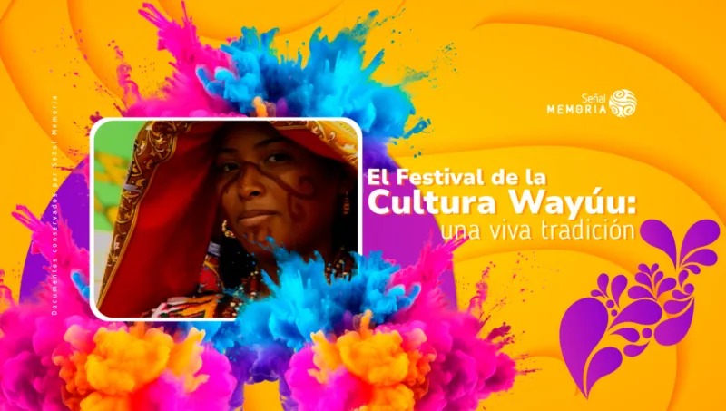 El Festival de la Cultura Wayúu: una viva tradición