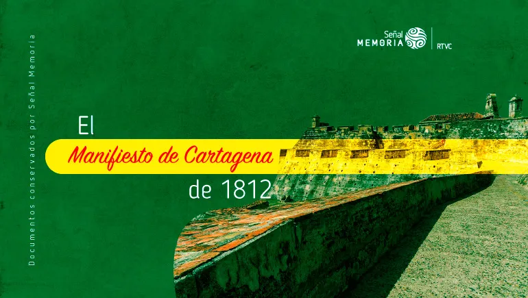 El Manifiesto de Cartagena de 1812