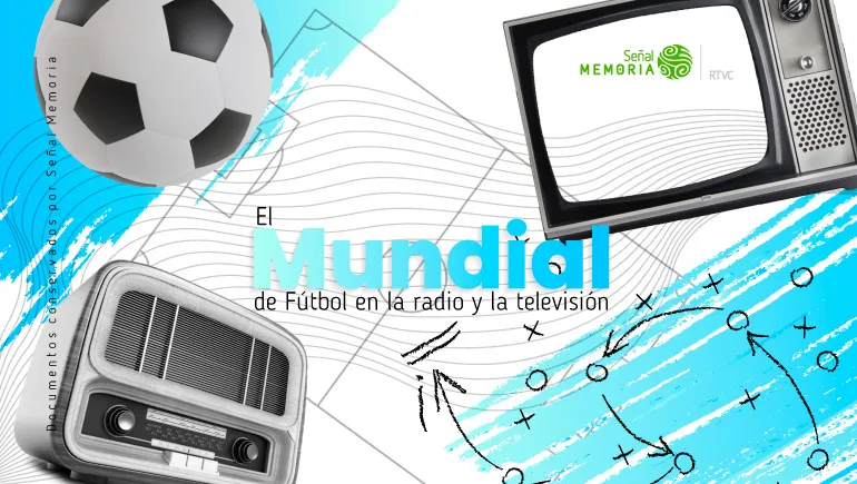El Mundial de Fútbol en la radio y la televisión