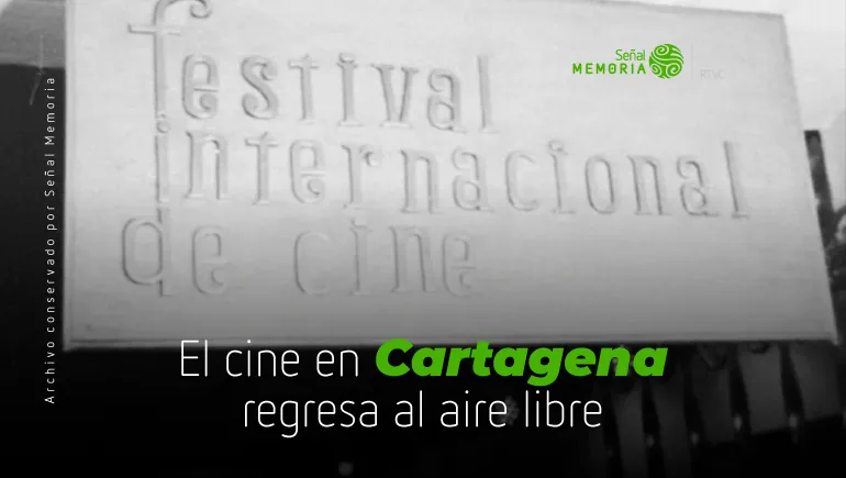 El cine en Cartagena regresa al aire libre