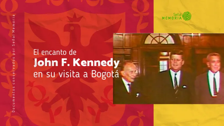 El encanto de John F. Kennedy en su visita a Bogotá