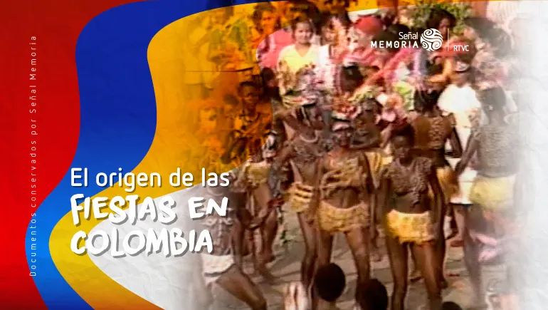El origen de las fiestas en Colombia