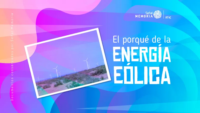 El porqué de la energía eólica