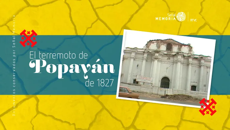 El terremoto de Popayán de 1827