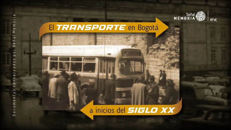 El transporte en Bogotá a inicios del siglo XX