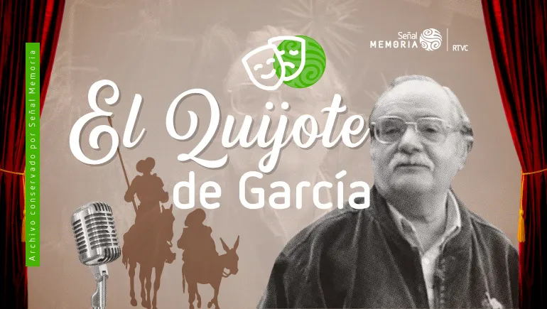 Radioteatro El Quijote de García