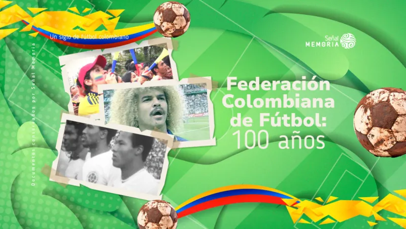 Federación Colombiana de Fútbol: 100 años