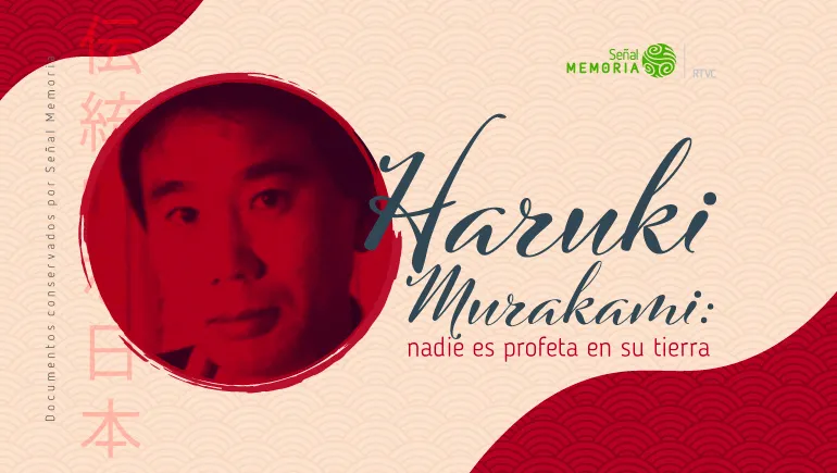  Haruki Murakami: nadie es profeta en su tierra