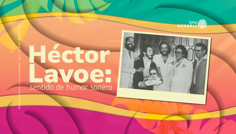 Héctor Lavoe: sentido de humor sonero