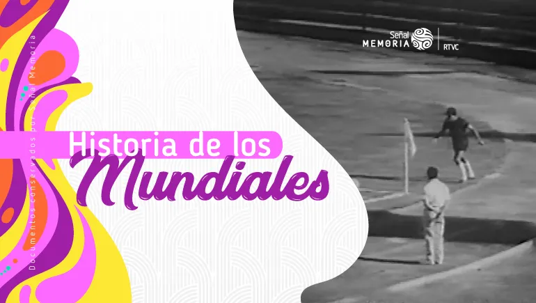 Historia de los Mundiales