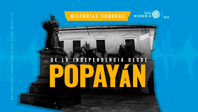 Independencia desde Popayán