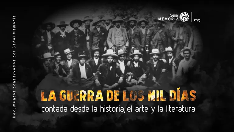 La Guerra de los Mil Días