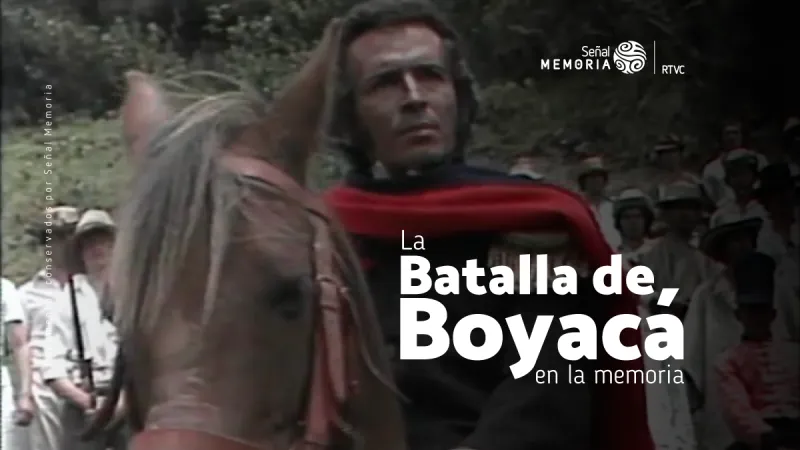 La Batalla de Boyacá en la memoria