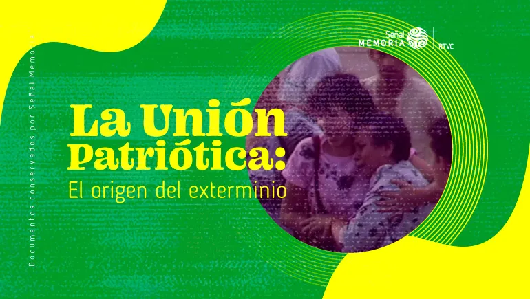 La Unión Patriótica