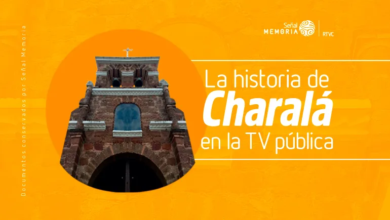 La historia de Charalá 