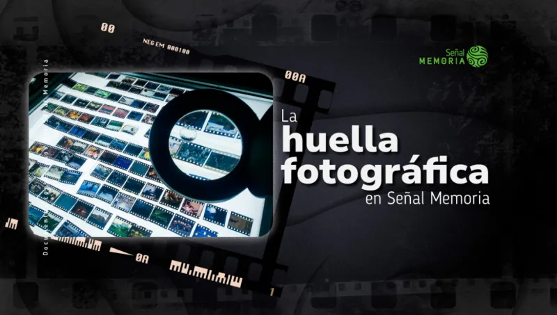 La huella fotográfica en Señal Memoria
