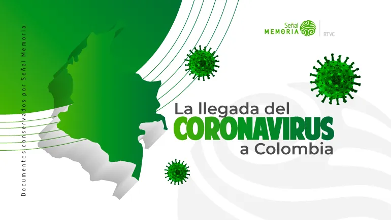 La llegada del coronavirus a Colombia