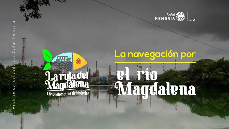 La navegación por el río Magdalena