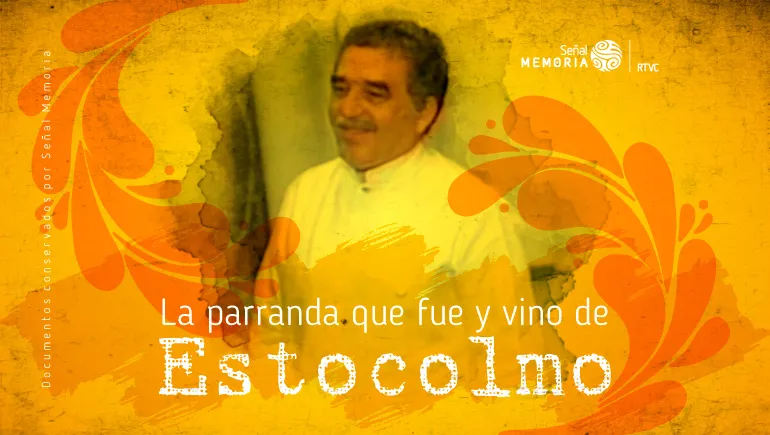 La parranda que fue y vino de Estocolmo